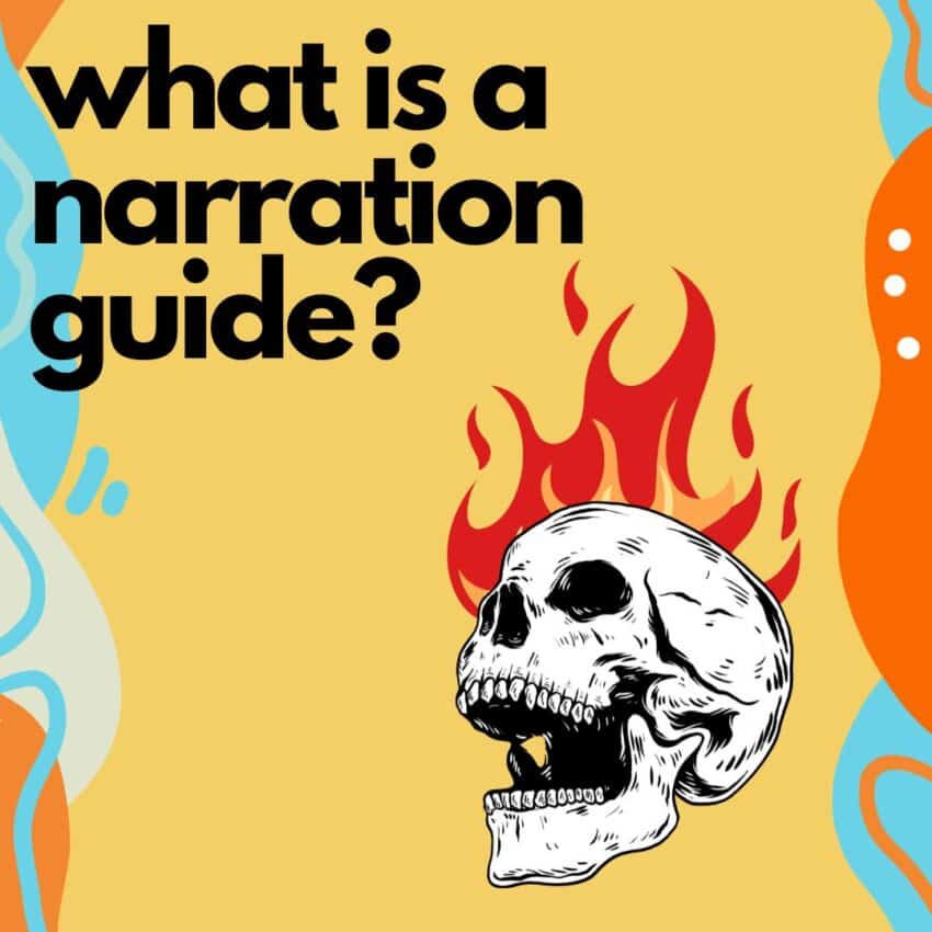 Picture of a skull on fire with the words "what is a narration guide?"